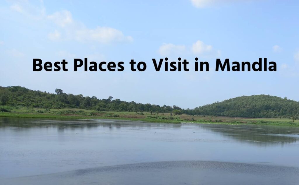 Places to Visit in Mandla