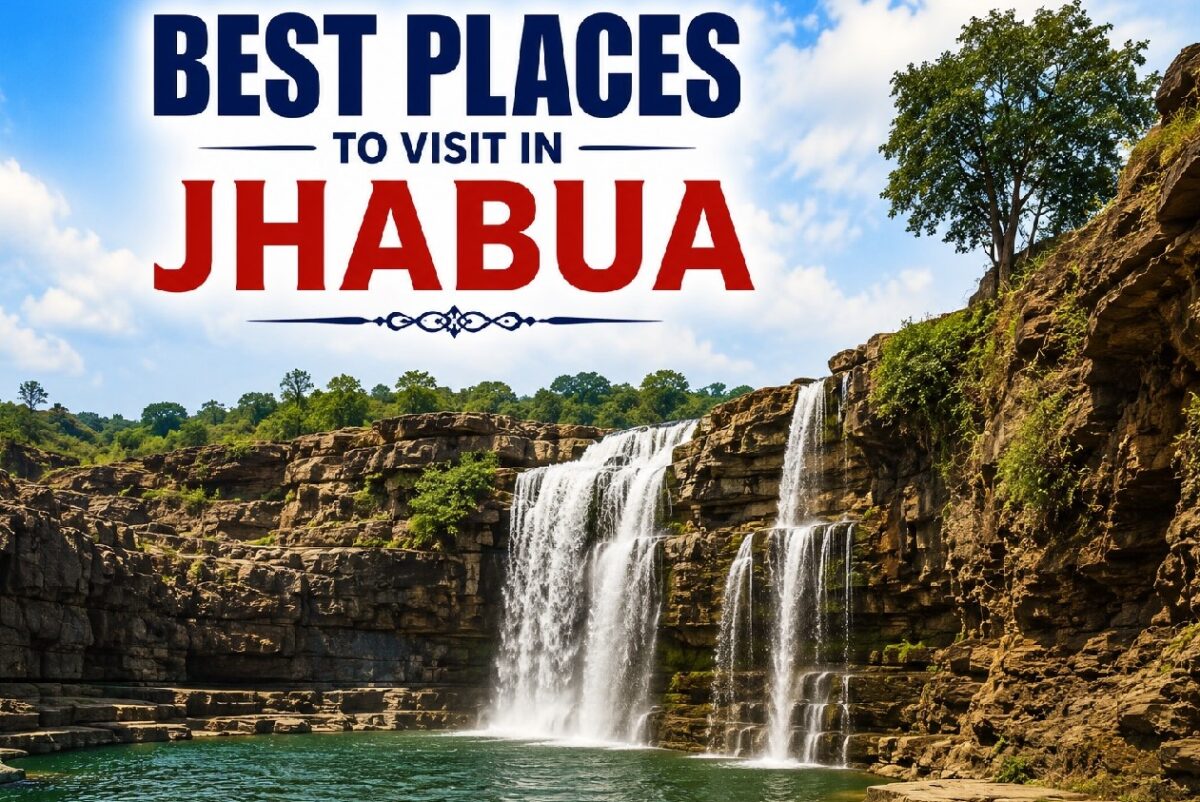 Best Places to Visit in Jhabua
