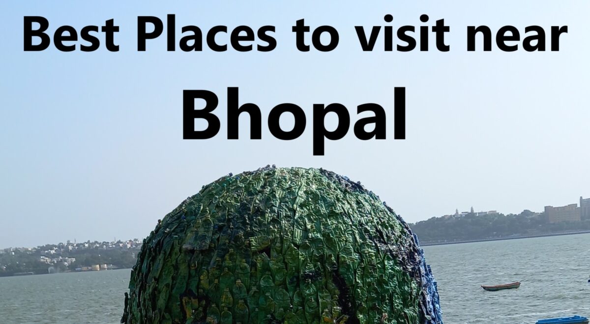 Best Places to Visit Near Bhopal