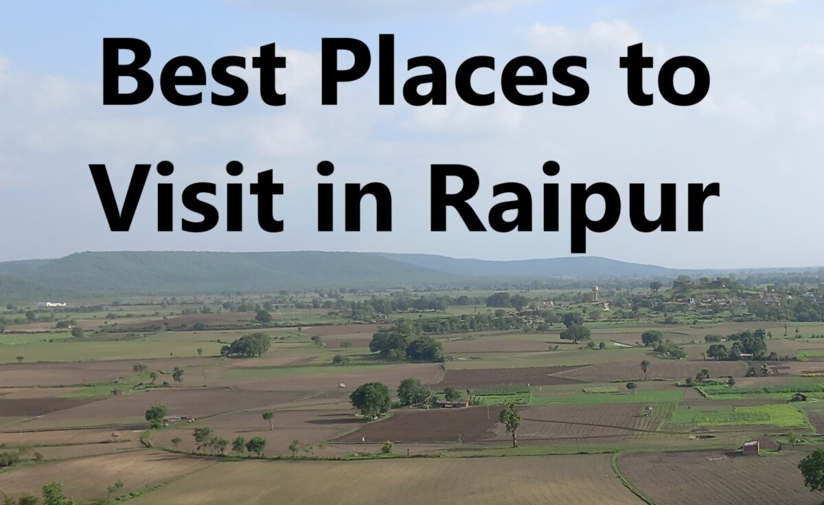 Best Places to Visit in Raipur