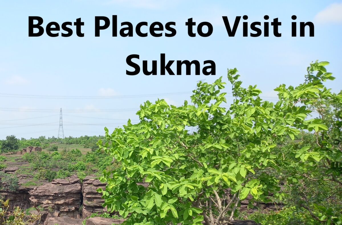 Best Places to Visit in Sukma District