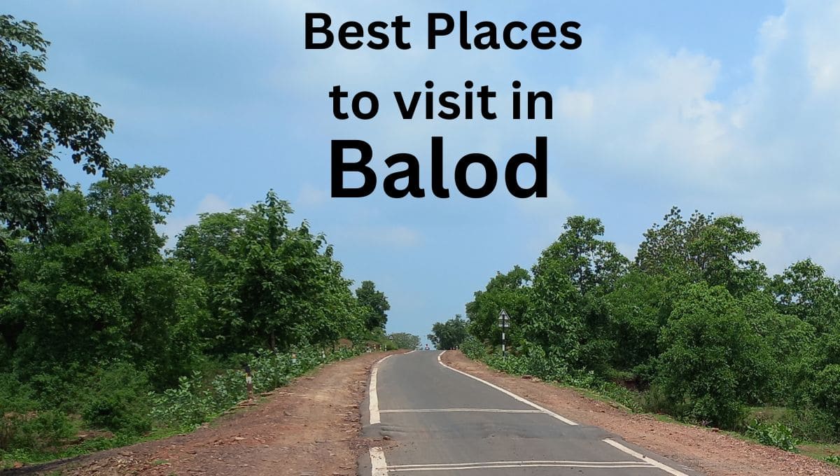 Best Places to Visit in Balod Chhattisgarh