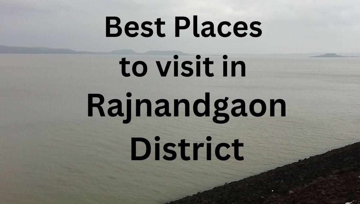 Best Places to Visit in Rajnandgaon