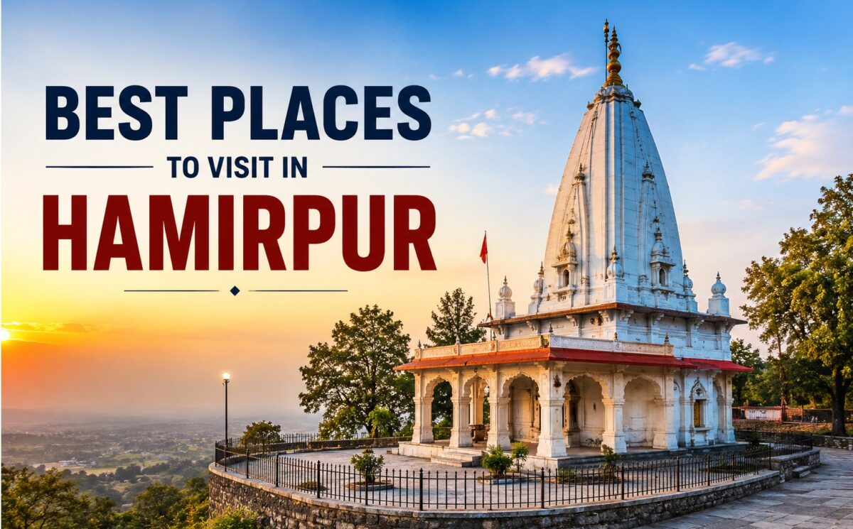Best Places to Visit in Hamirpur